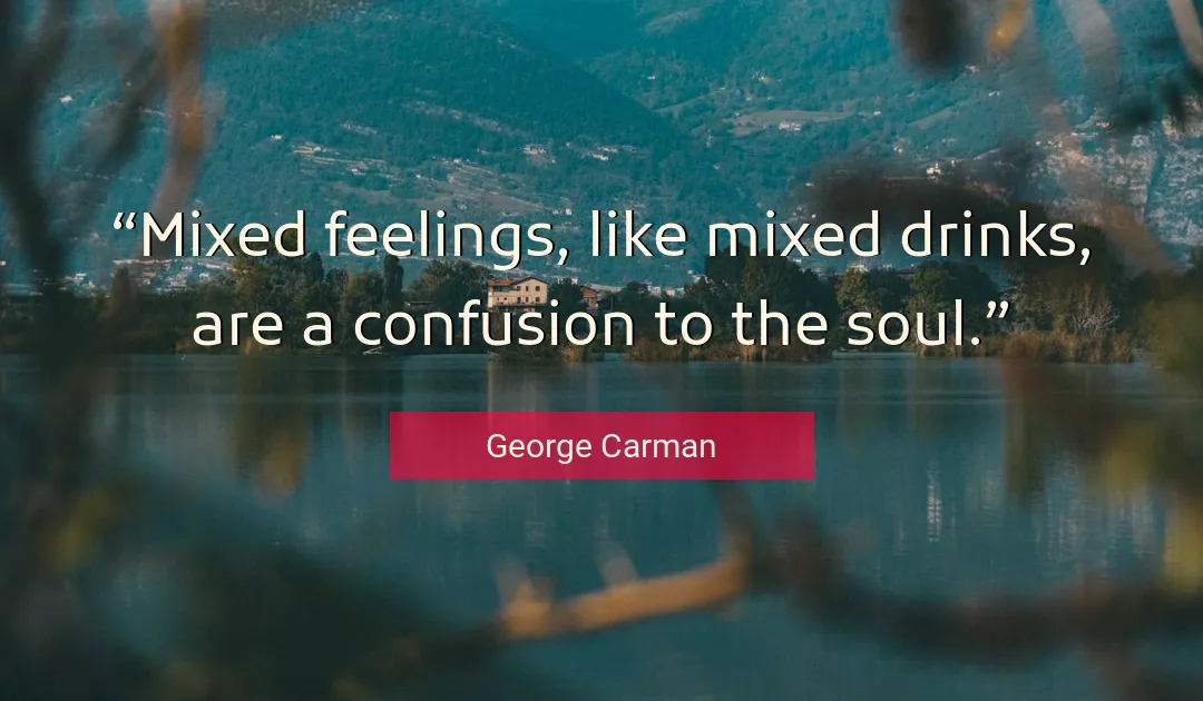 Quote About Soul By George Carman