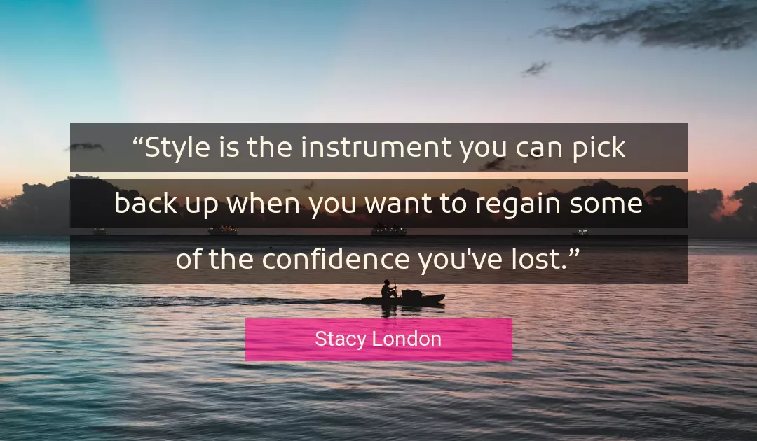 Quote About You By Stacy London