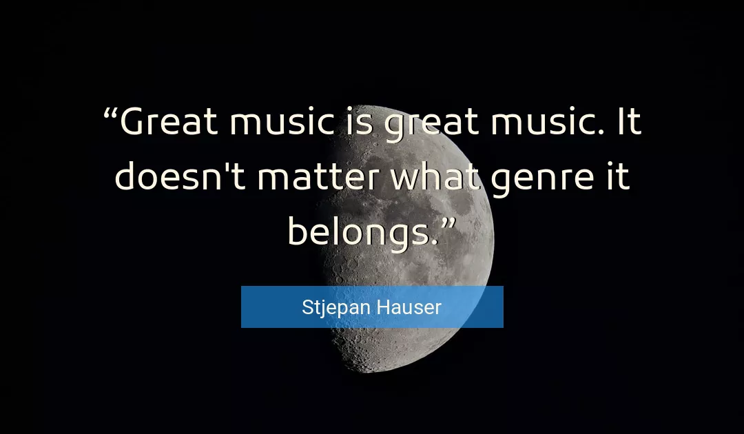 Quote About Great By Stjepan Hauser