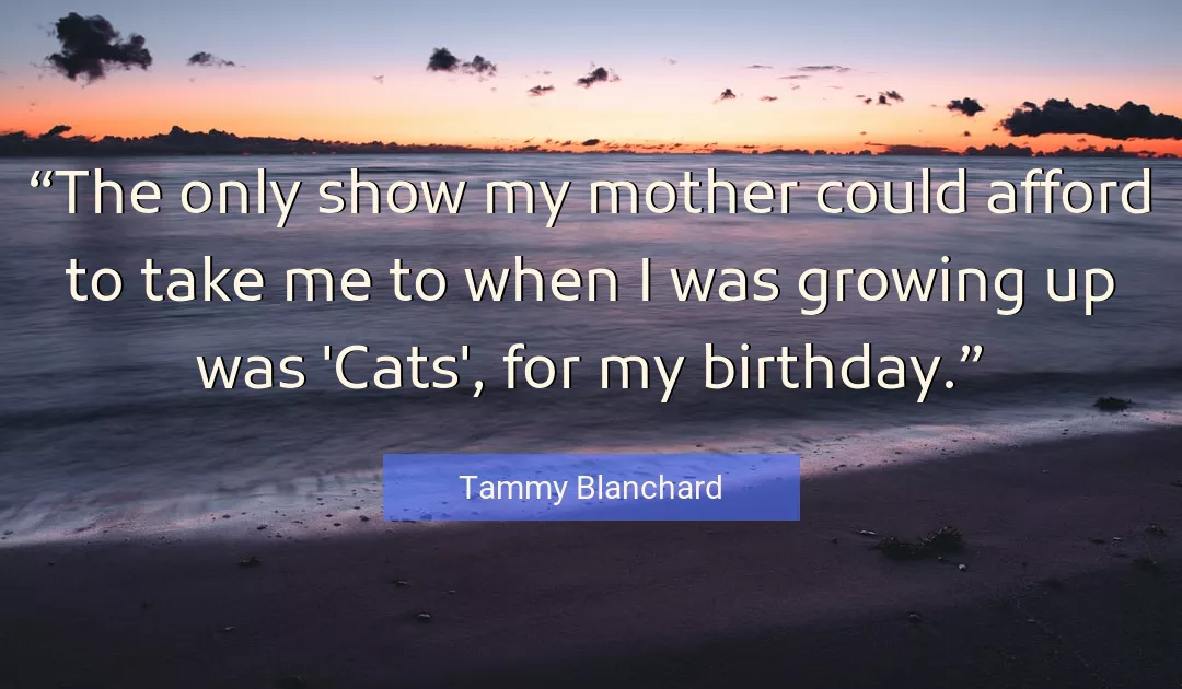 Quote About Birthday By Tammy Blanchard