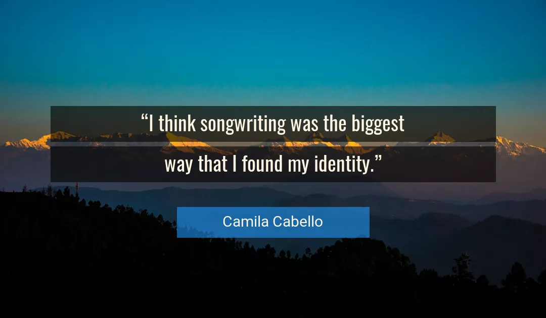 Quote About Way By Camila Cabello