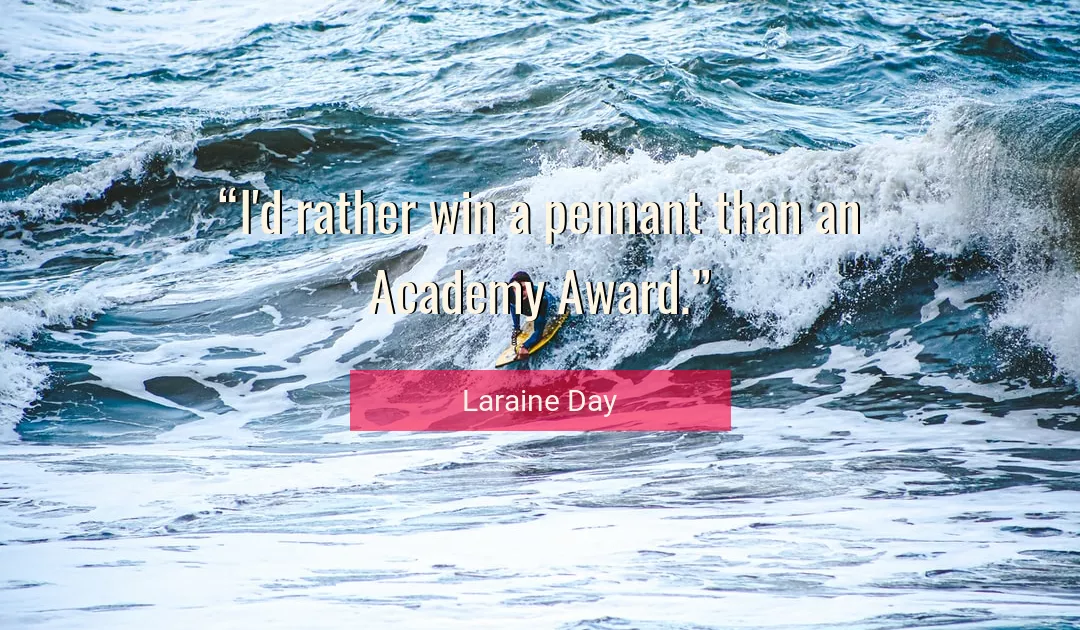 Quote About Win By Laraine Day