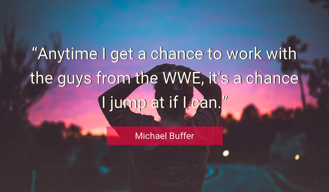 Quote About Work By Michael Buffer