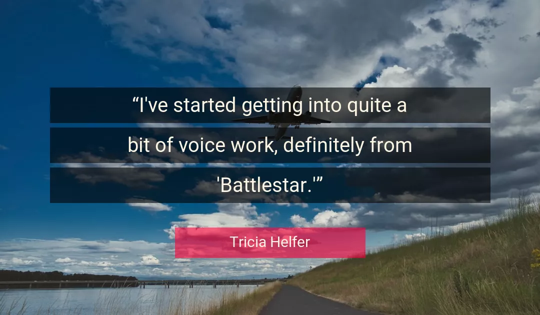 Quote About Work By Tricia Helfer
