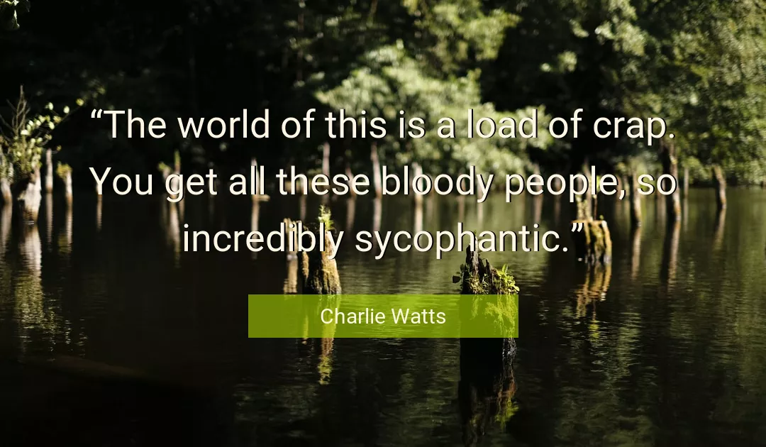 Quote About You By Charlie Watts