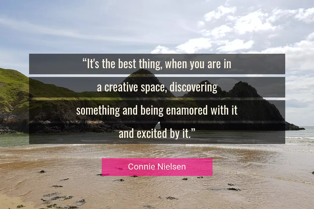 Quote About Best By Connie Nielsen