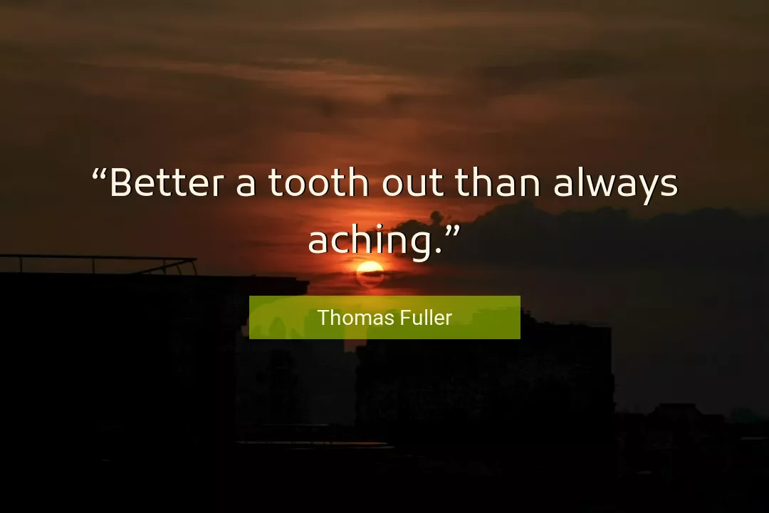 Quote About Better By Thomas Fuller