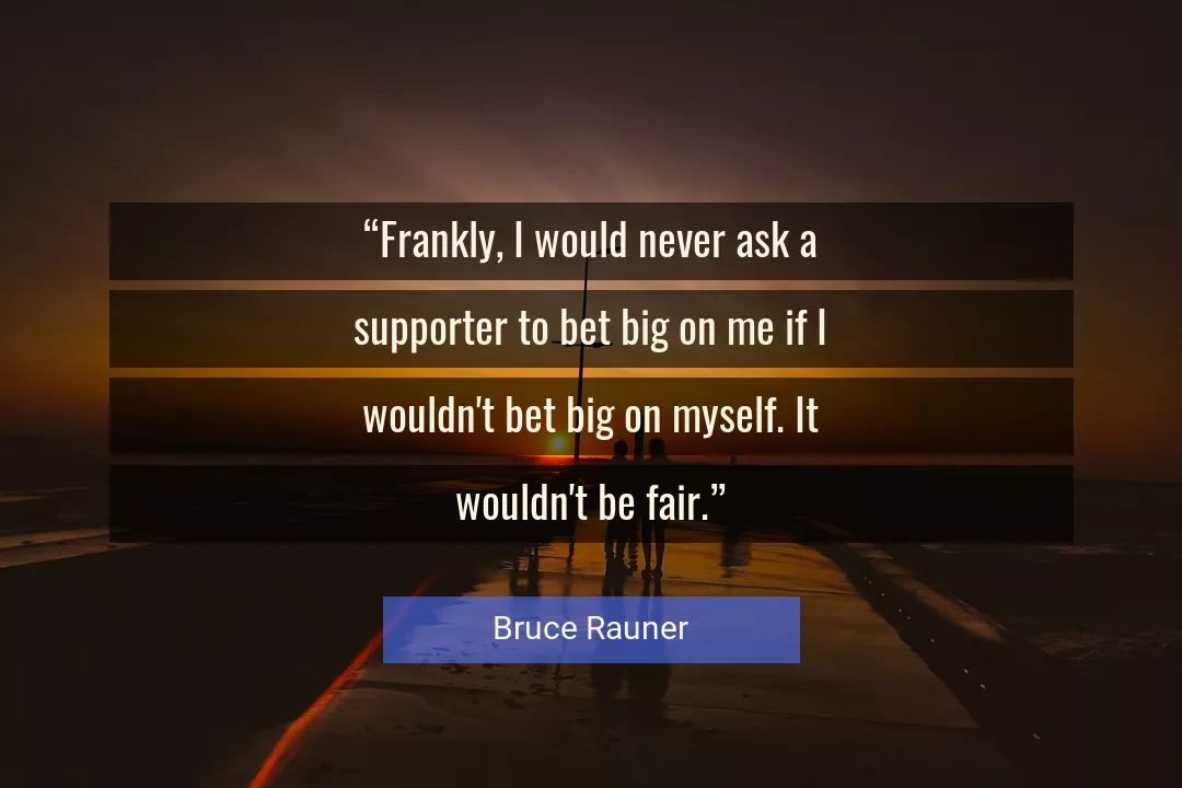 Quote About Myself By Bruce Rauner