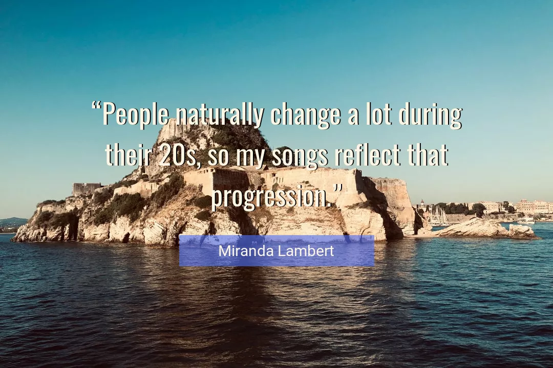Quote About Change By Miranda Lambert