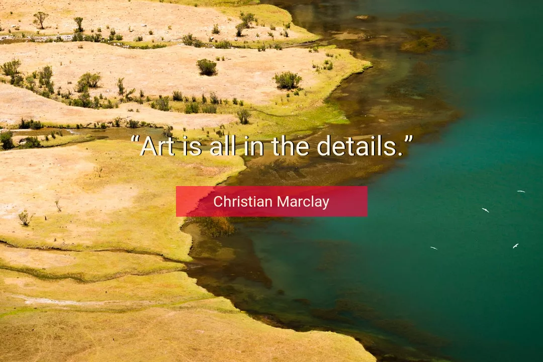 Quote About Art By Christian Marclay
