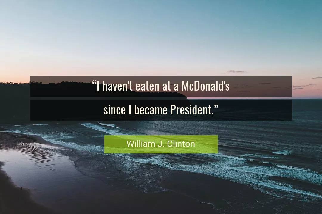 Quote About Food By William J. Clinton