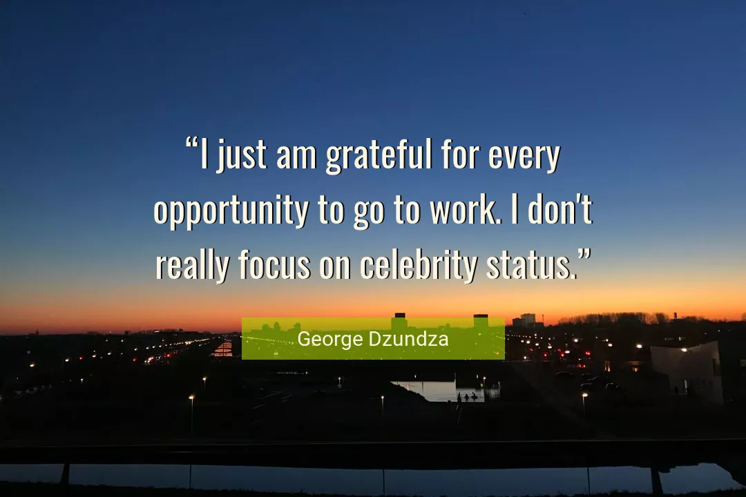 Quote About Work By George Dzundza