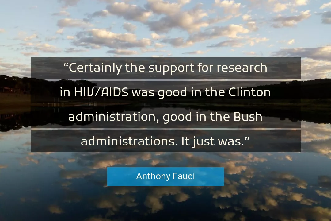 Quote About Good By Anthony Fauci