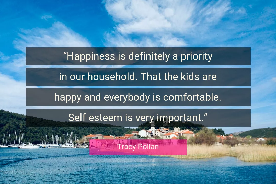 Quote About Happiness By Tracy Pollan