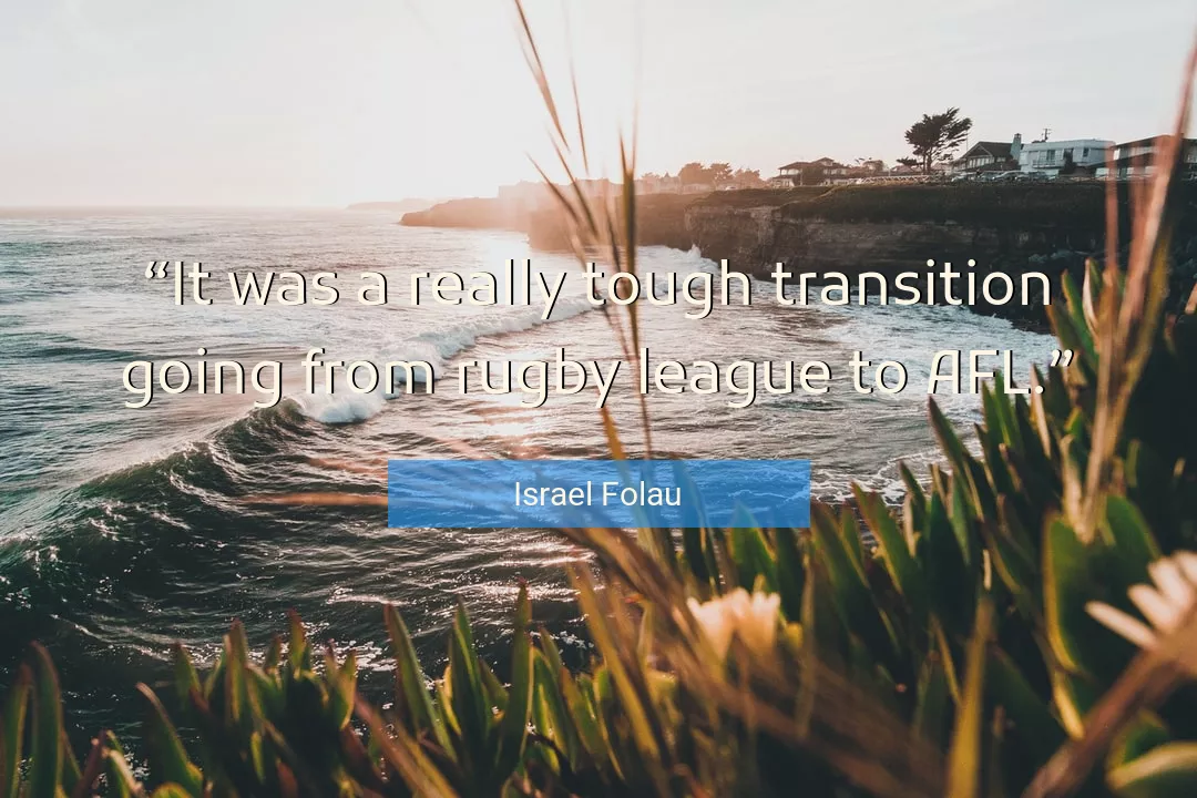 Quote About Tough By Israel Folau