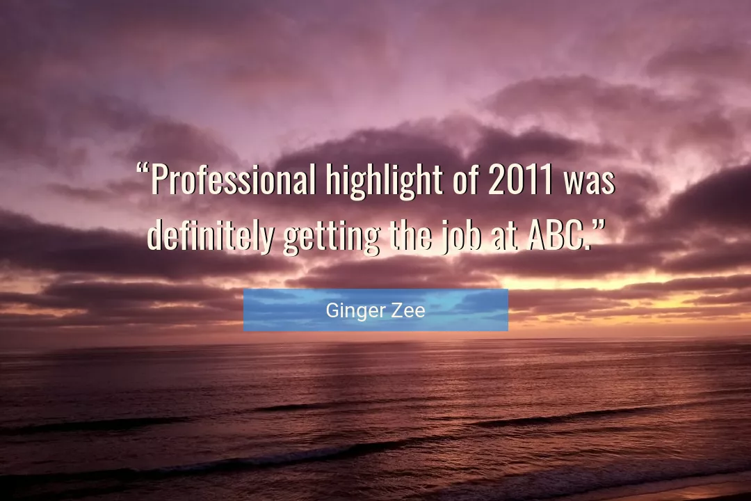 Quote About Job By Ginger Zee