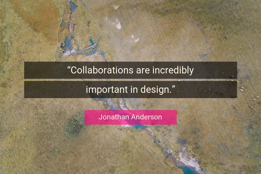 Quote About Important By Jonathan Anderson