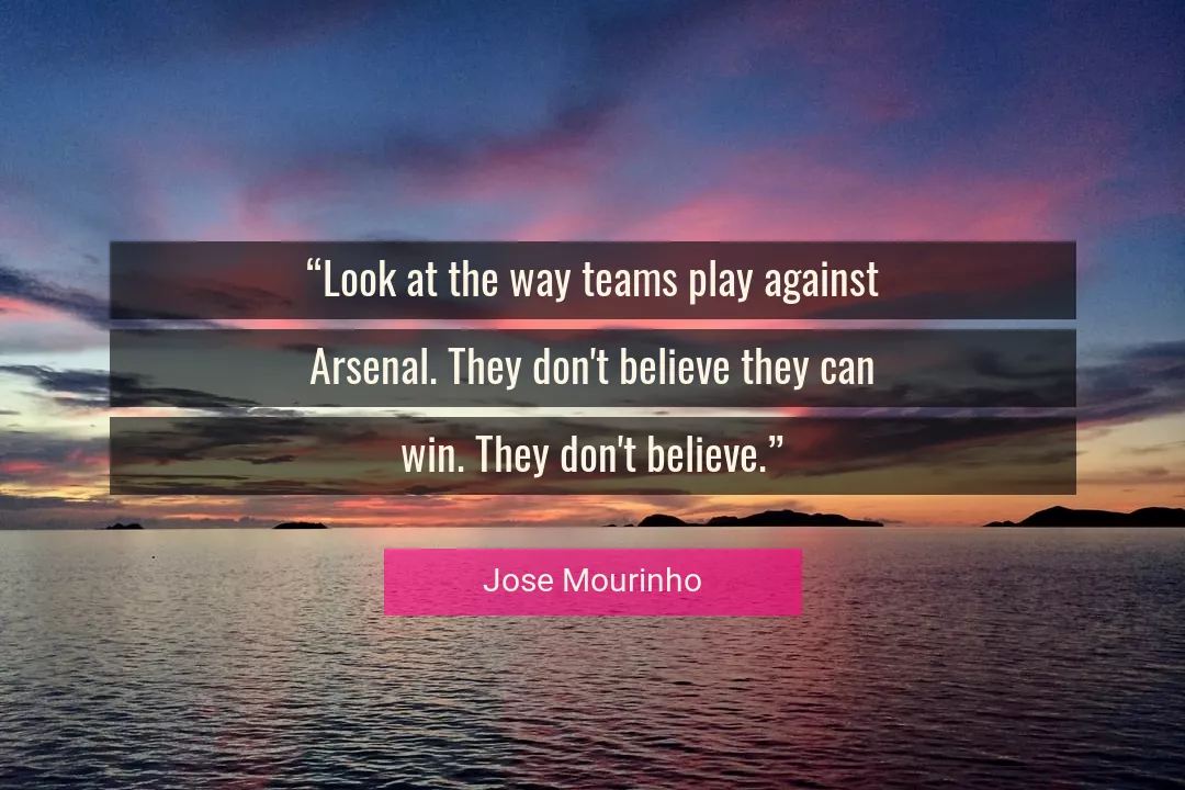 Quote About Believe By Jose Mourinho