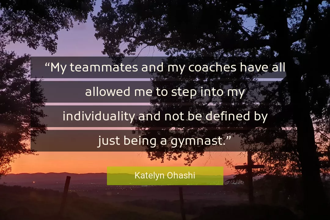 Quote About Me By Katelyn Ohashi