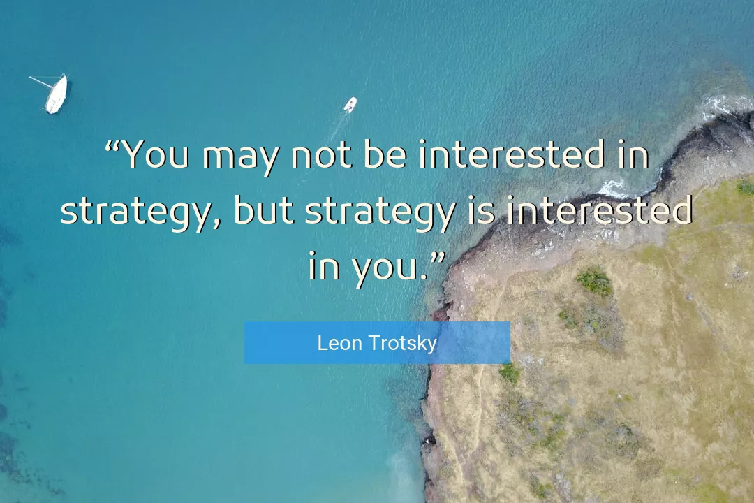 Quote About You By Leon Trotsky