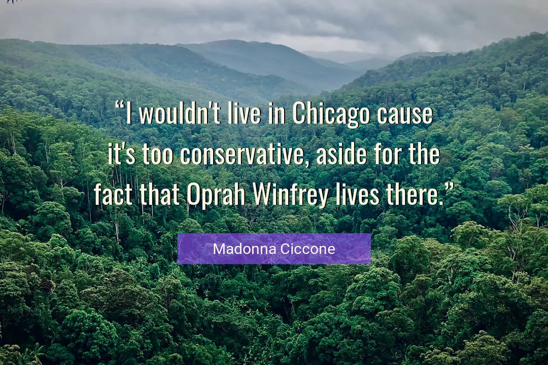 Quote About Live By Madonna Ciccone