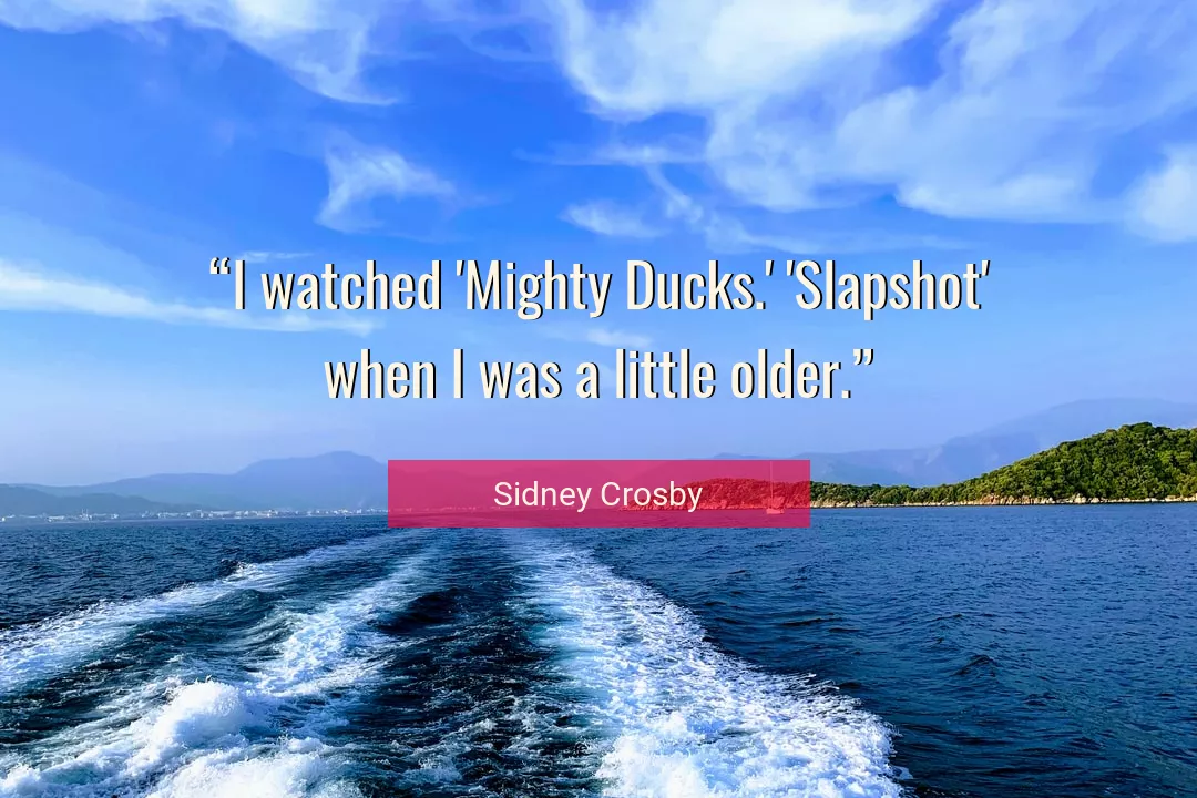 Quote About Mighty By Sidney Crosby