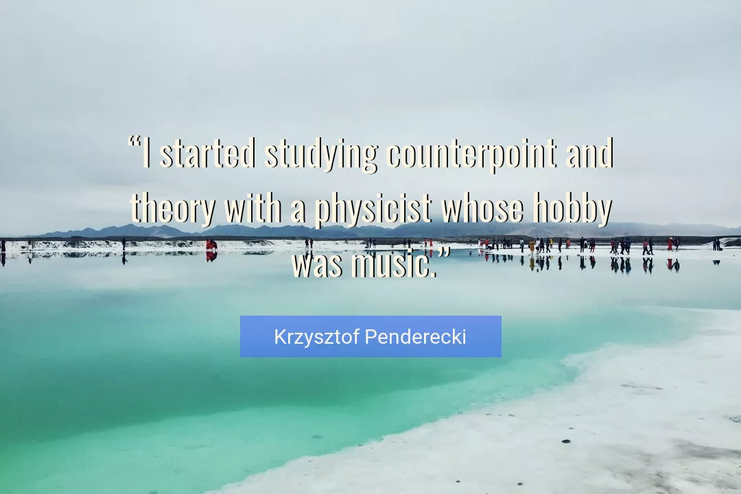 Quote About Music By Krzysztof Penderecki