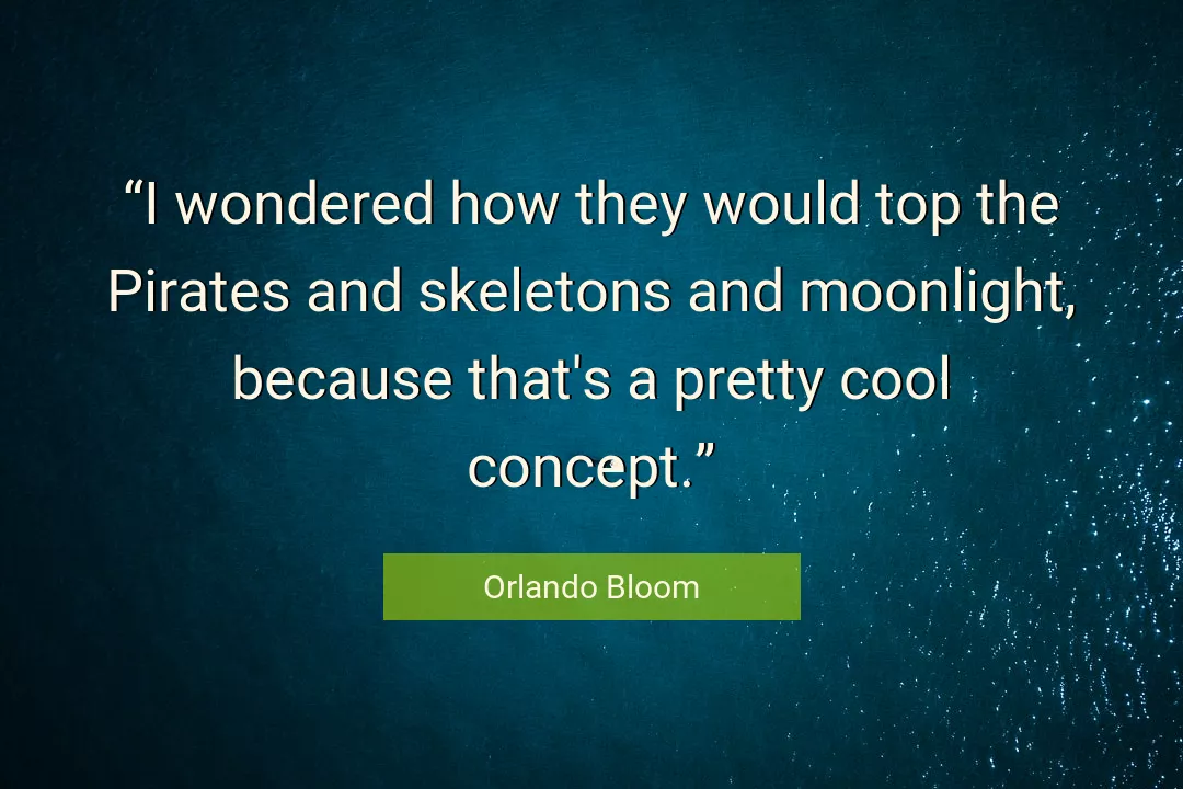 Quote About Cool By Orlando Bloom