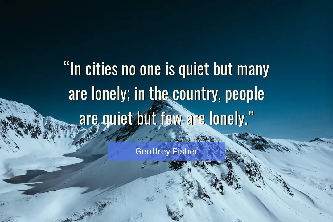 Quote About People By Geoffrey Fisher