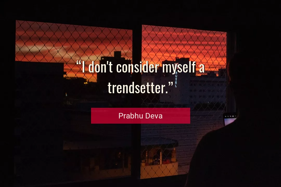 Quote About Myself By Prabhu Deva