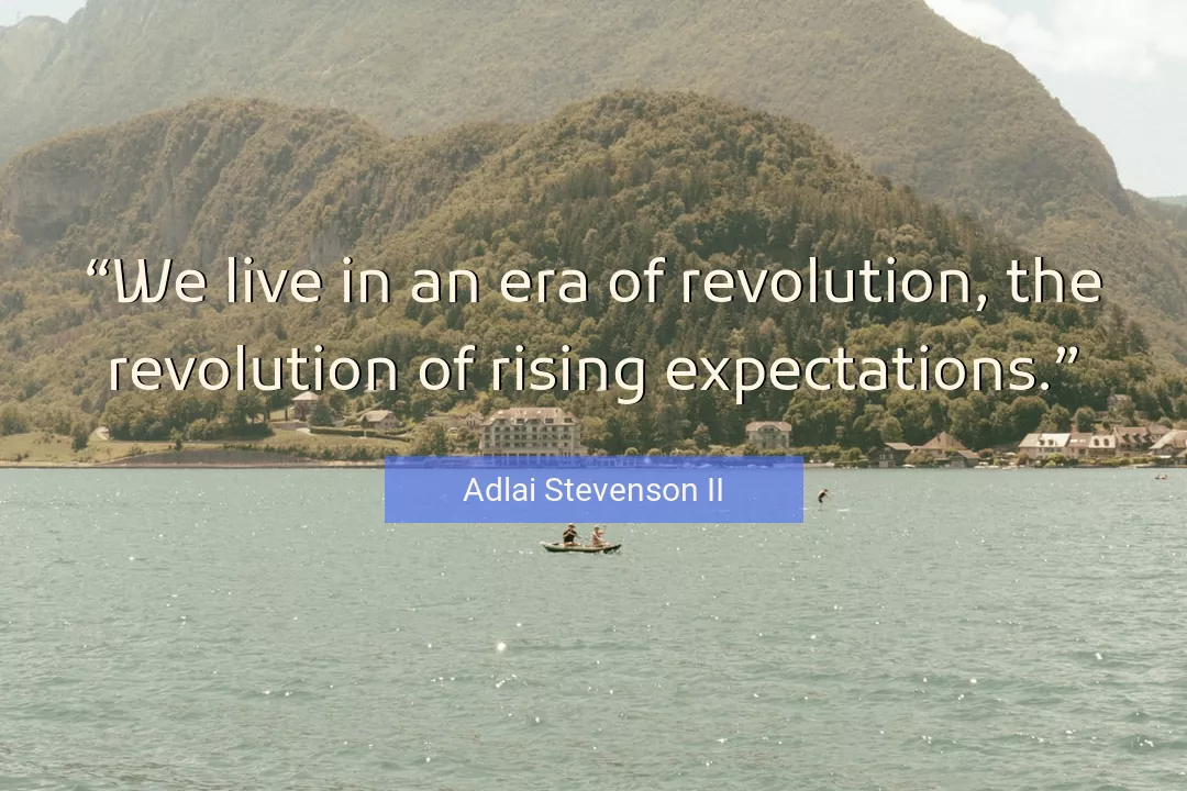 Quote About Revolution By Adlai Stevenson II