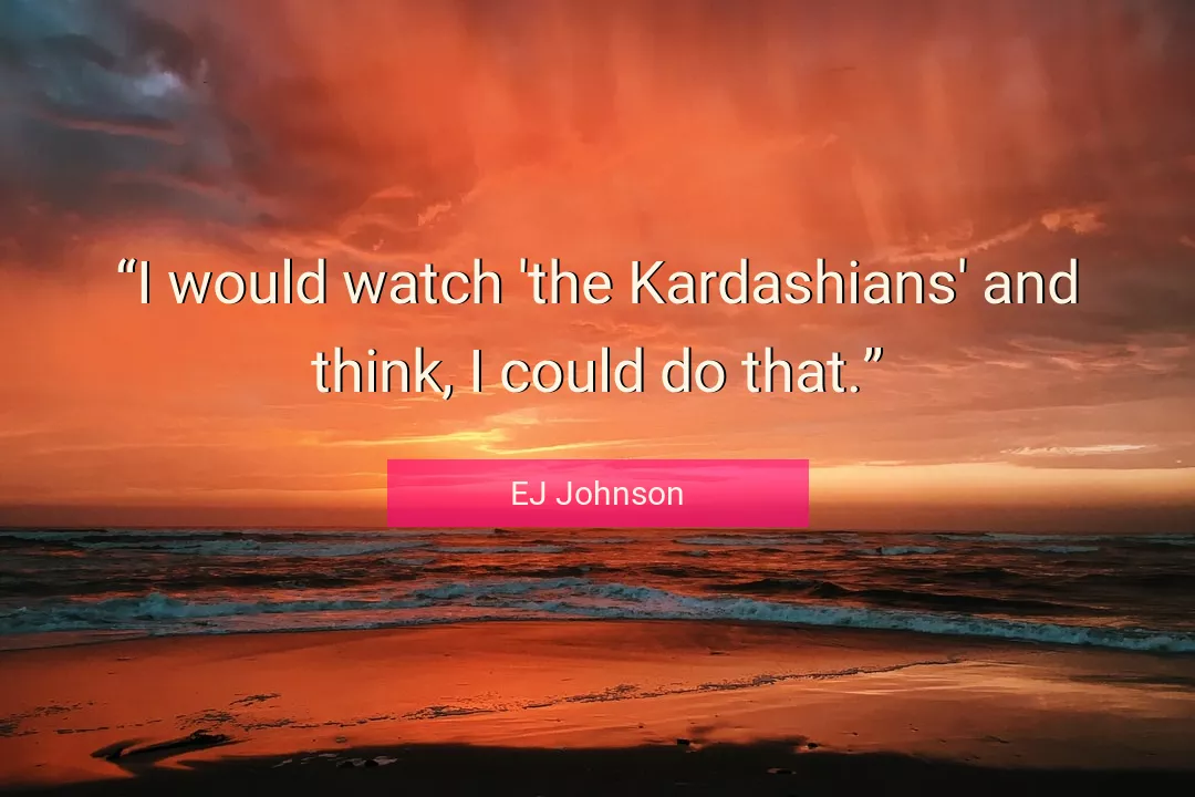 Quote About Think By EJ Johnson