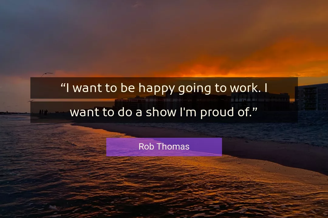 Quote About Work By Rob Thomas