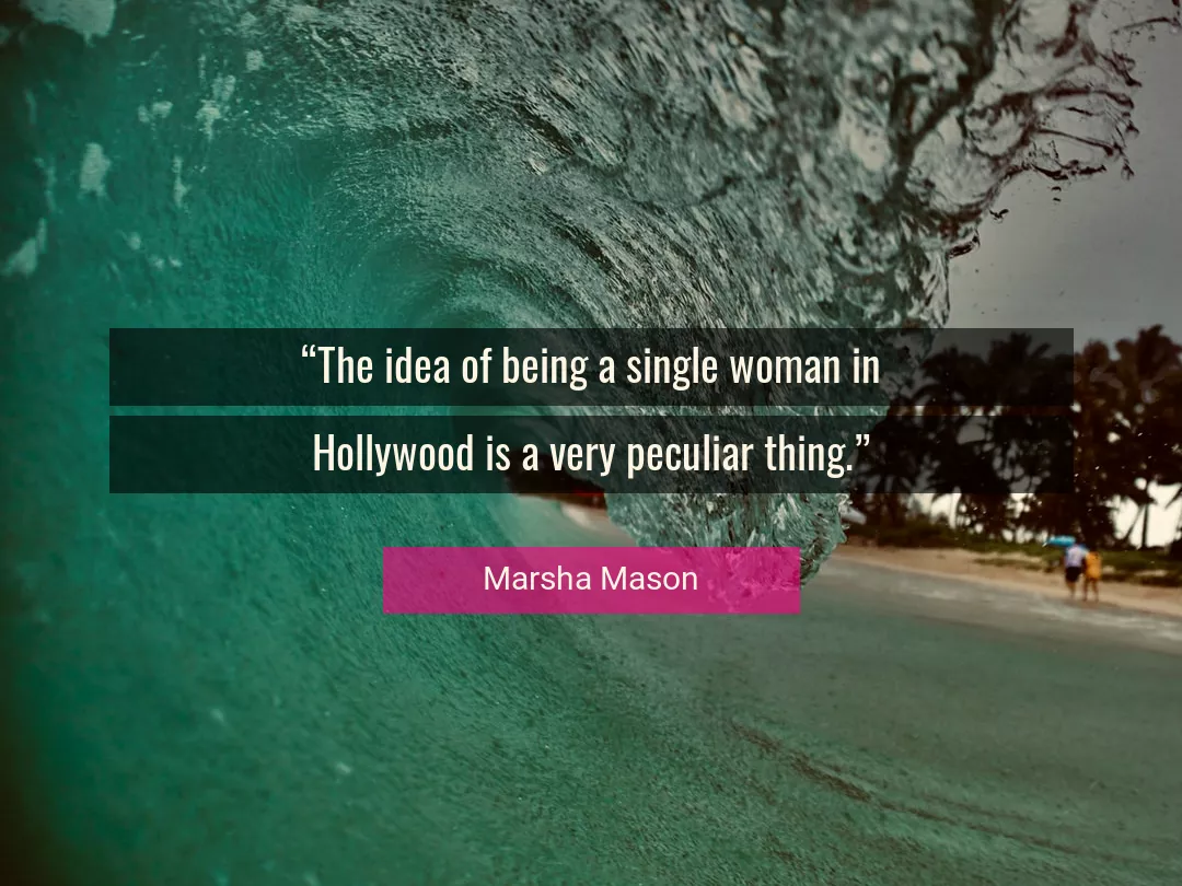 Quote About Woman By Marsha Mason