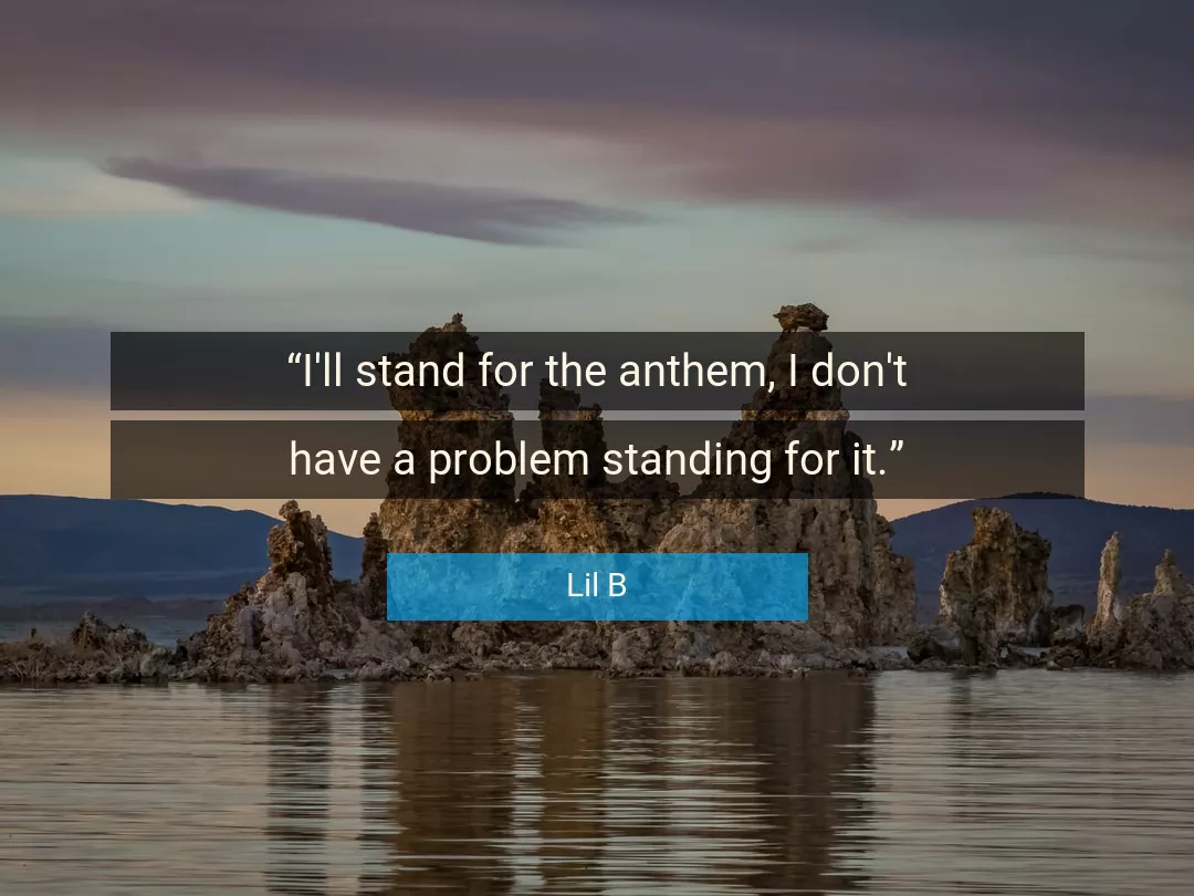Quote About Stand By Lil B