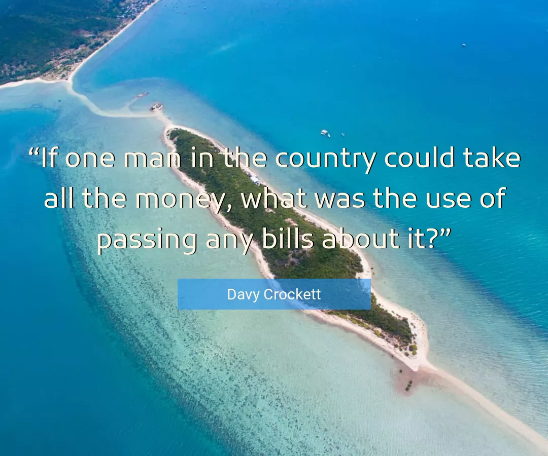 Quote About Man By Davy Crockett