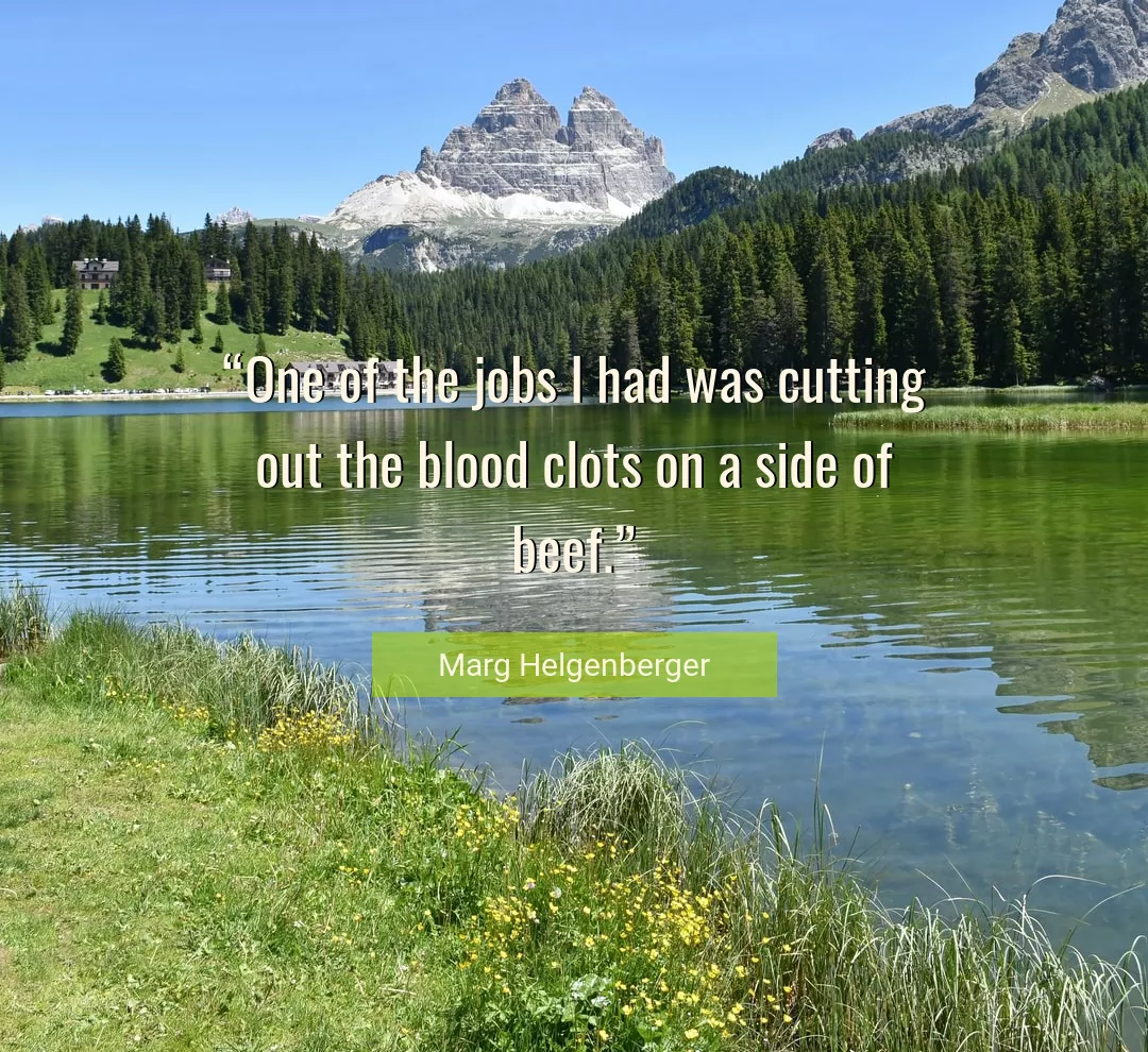 Quote About Blood By Marg Helgenberger