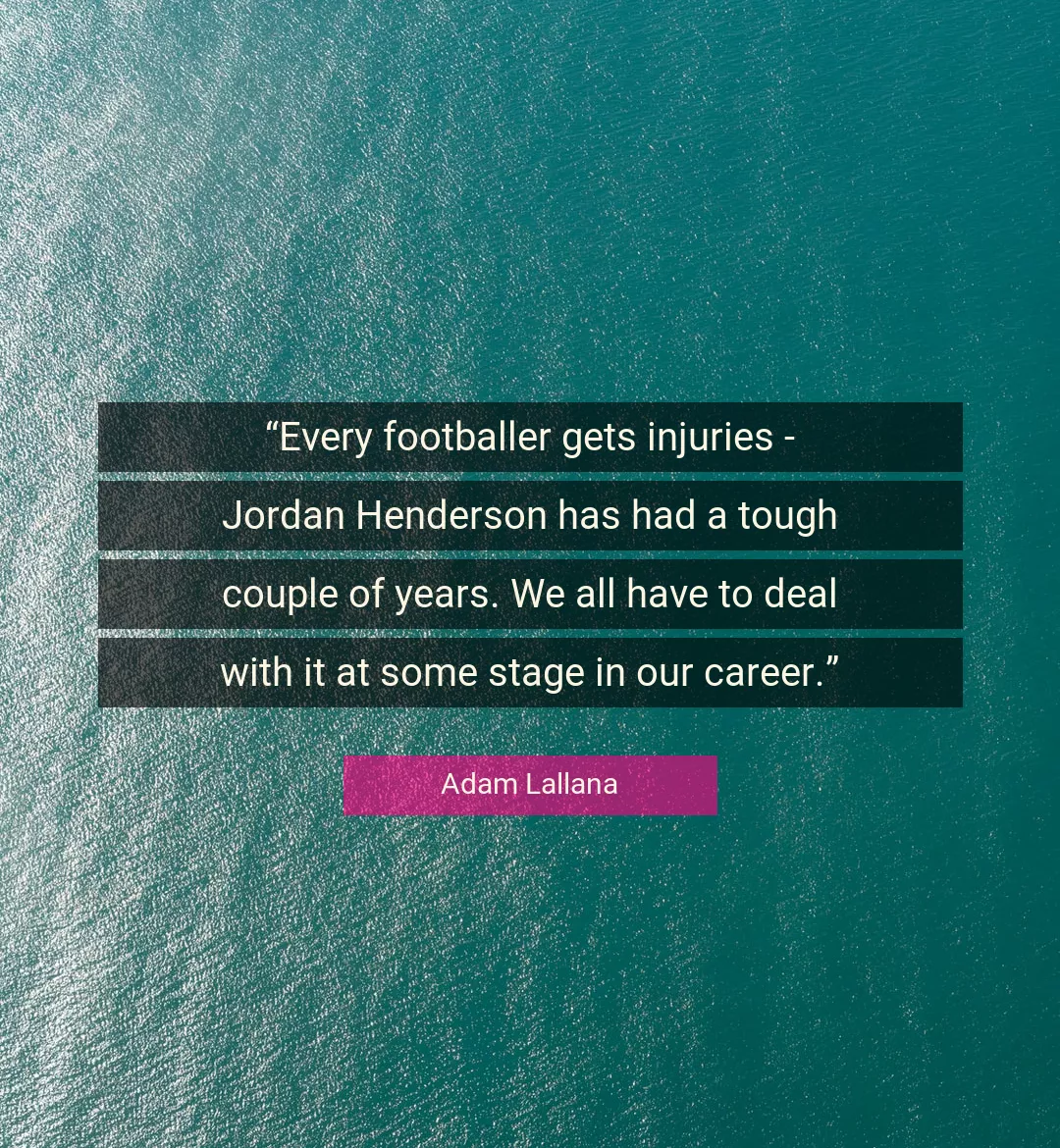 Quote About Tough By Adam Lallana