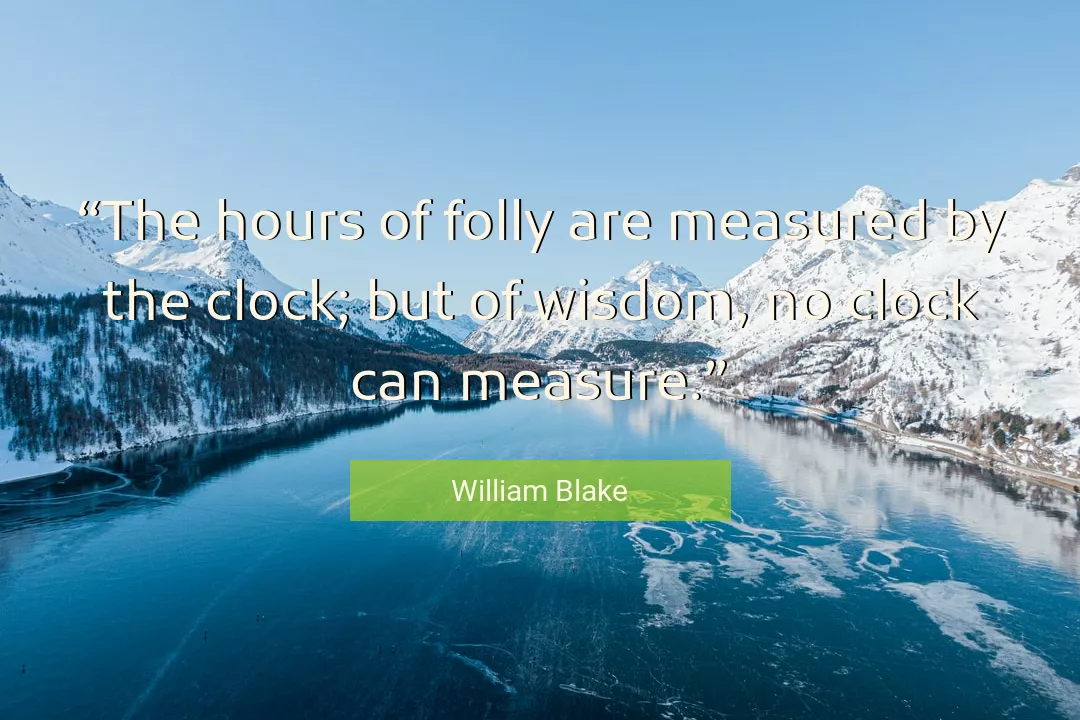 Quote About Wisdom By William Blake