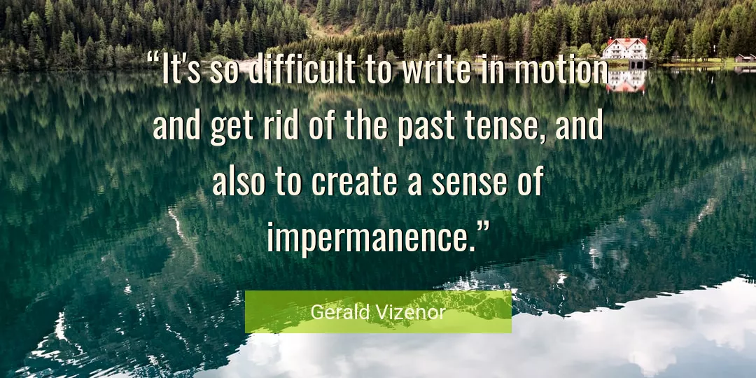 Quote About Past By Gerald Vizenor