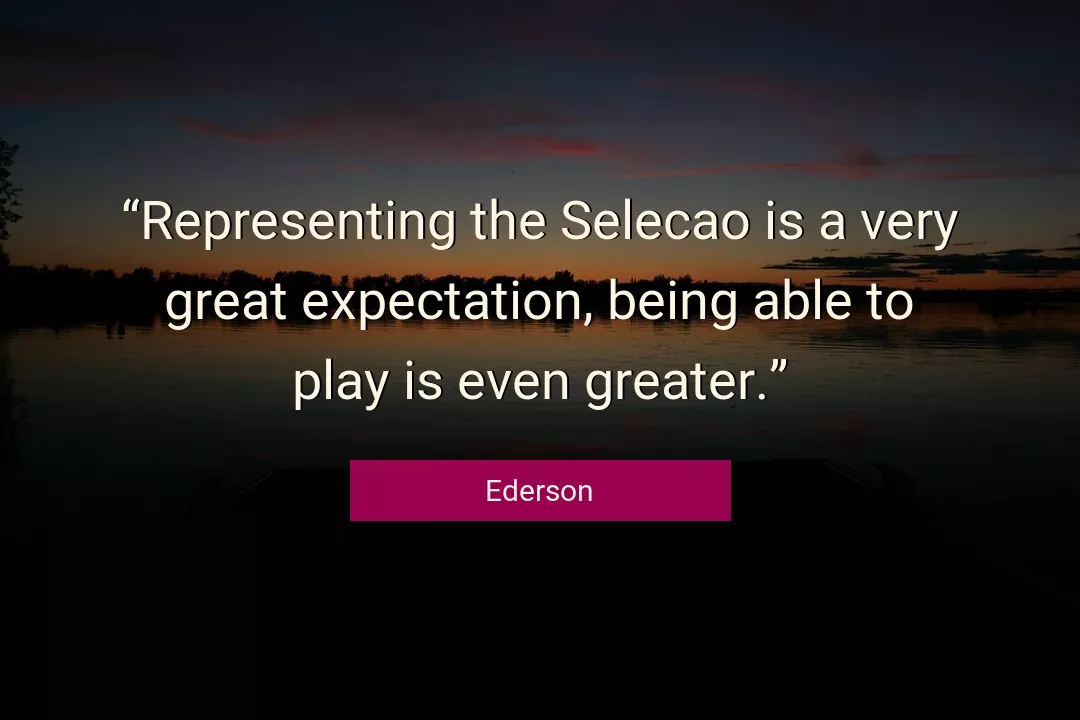 Quote About Great By Ederson