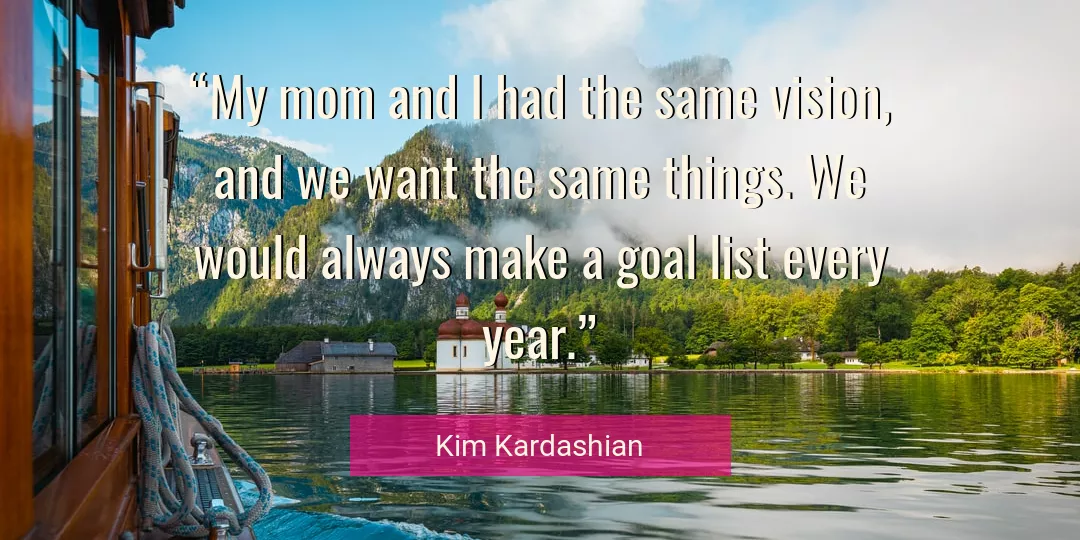 Quote About Always By Kim Kardashian
