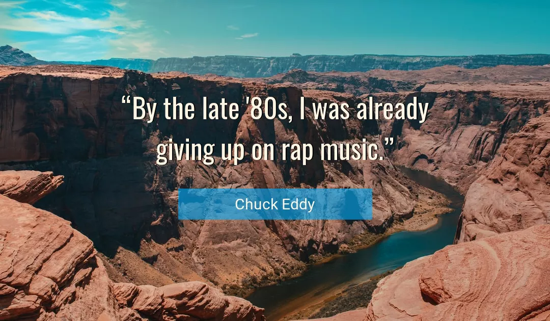 Quote About Music By Chuck Eddy
