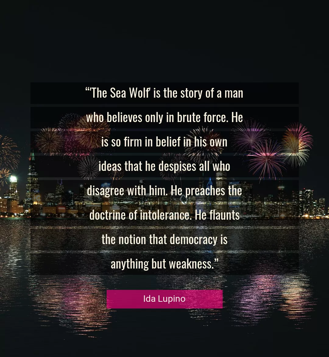 Quote About Sea By Ida Lupino