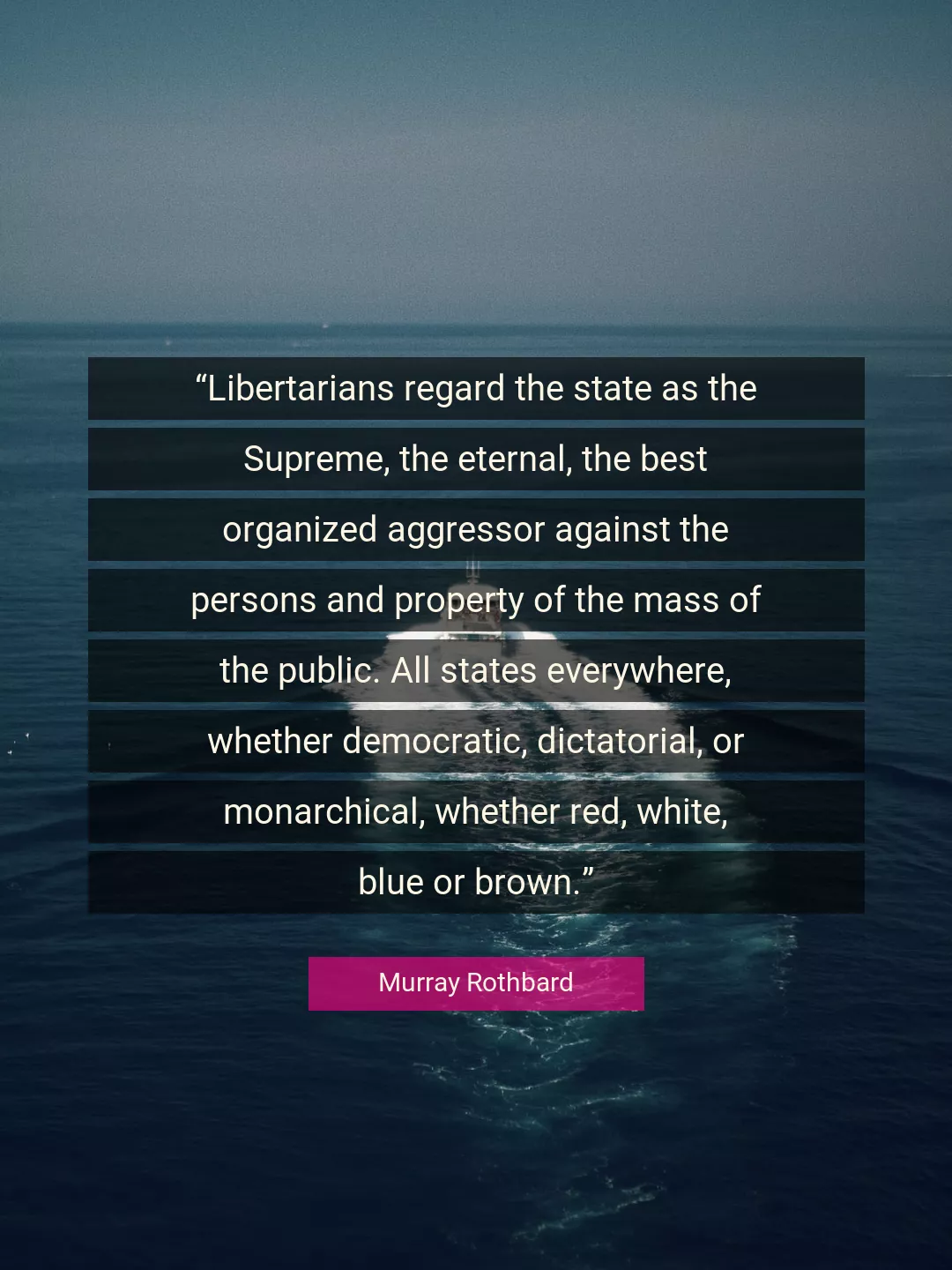 Quote About Best By Murray Rothbard