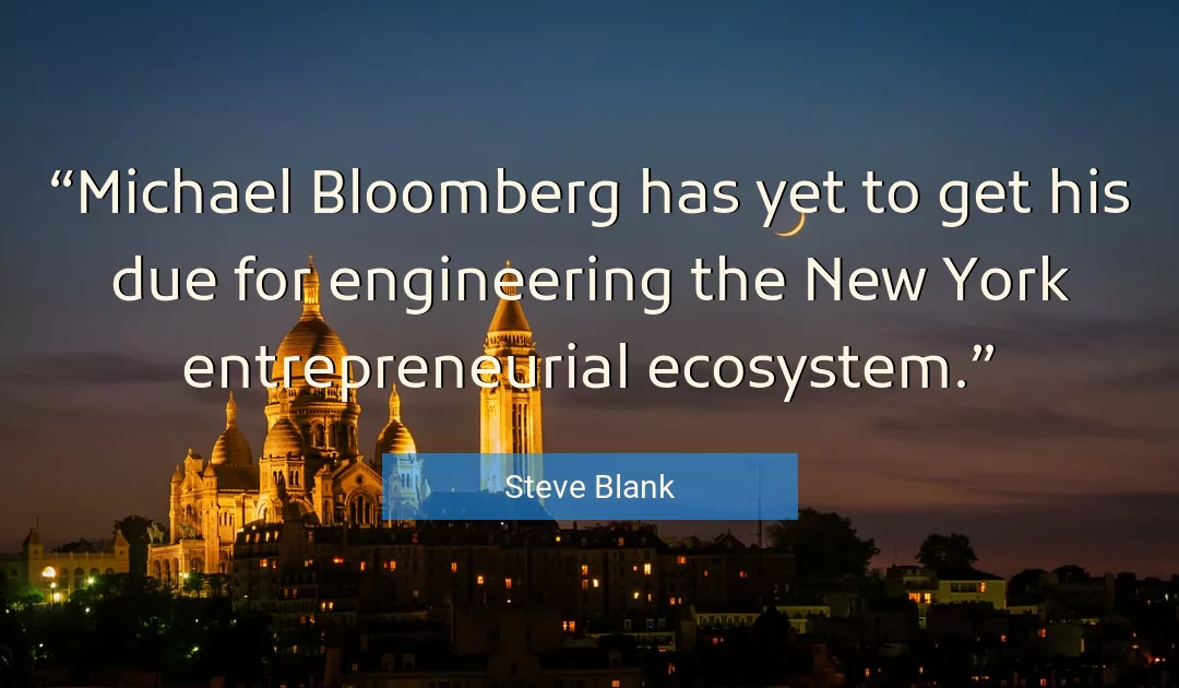Quote About New By Steve Blank