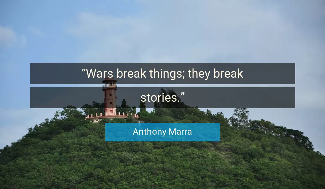 Quote About Things By Anthony Marra