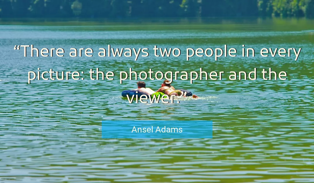 Quote About People By Ansel Adams