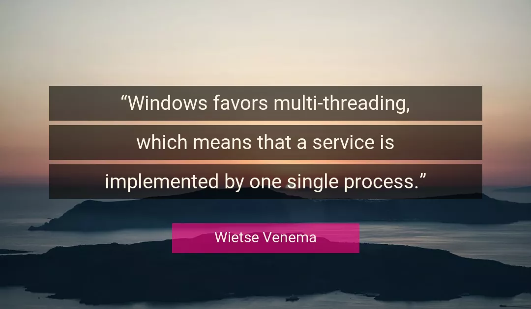 Quote About Service By Wietse Venema