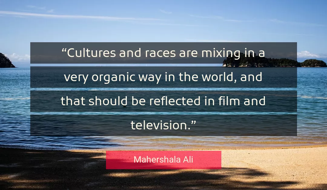 Quote About World By Mahershala Ali